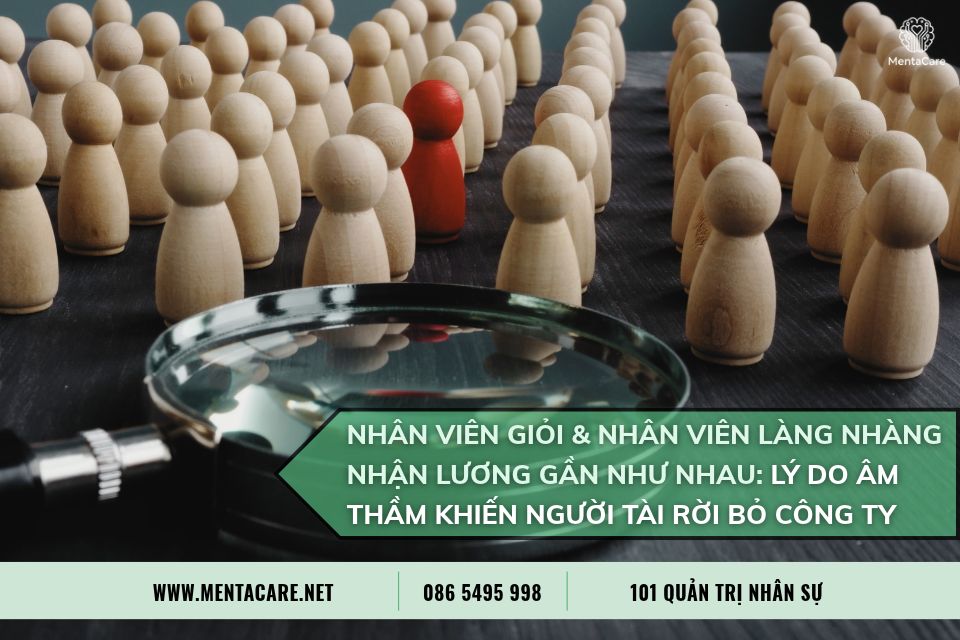 Nhân Viên Giỏi Và Nhân Viên Làng Nhàng Nhận Lương Gần Như Nhau: Lý Do Âm Thầm Khiến Người Tài Rời Bỏ Công Ty